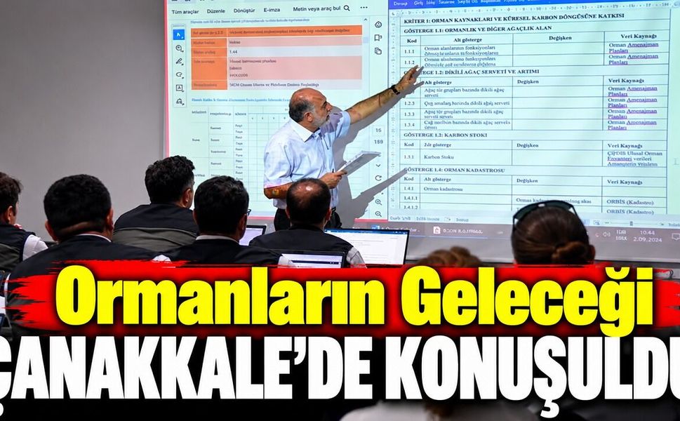 Ormanların Geleceği Çanakkale’de Konuşuldu