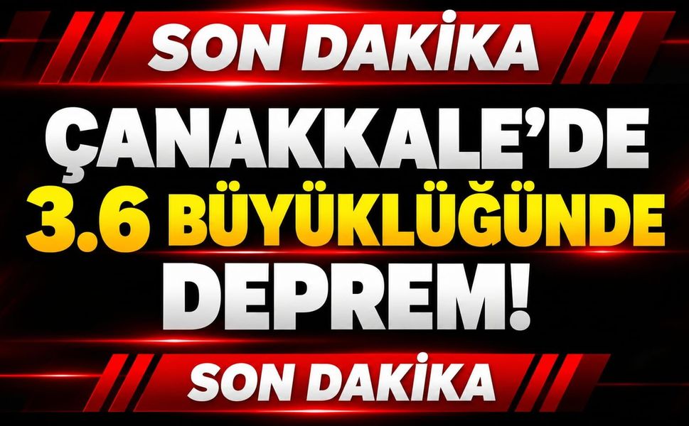 Çanakkale’de 3.6 Büyüklüğünde Deprem!
