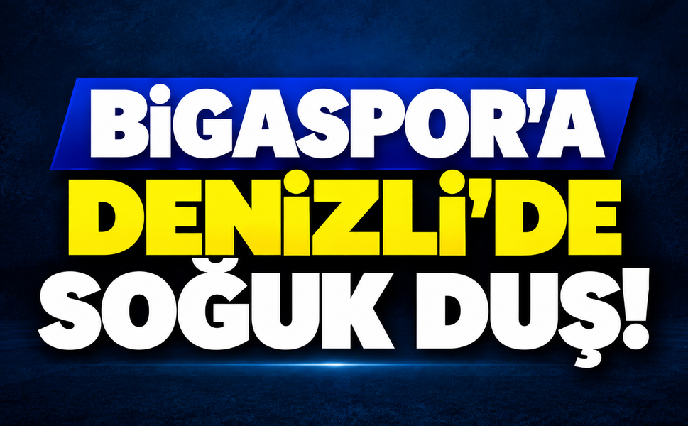 Bigaspor’a Denizli’de soğuk duş!