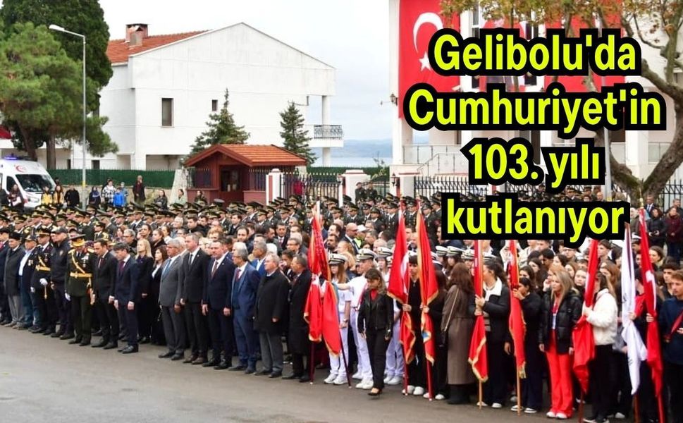 Gelibolu'da Cumhuriyet'in 103. yılı kutlanıyor