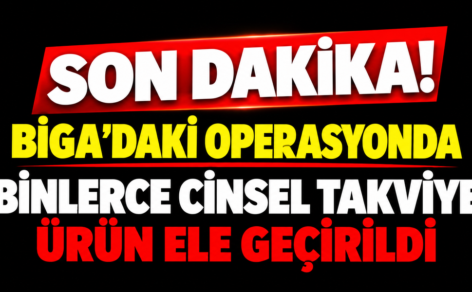 Biga’da kaçakçılığa darbe! İşte liste..