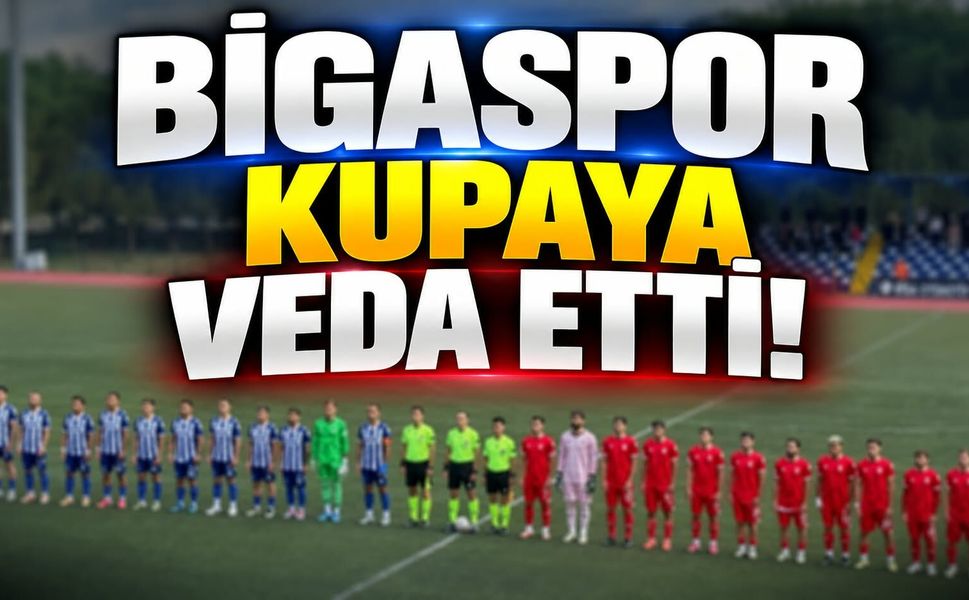 Bigaspor Kupaya Veda Etti!