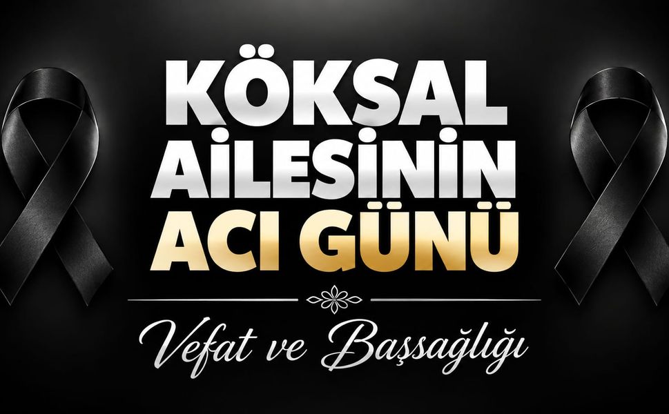 Köksal Ailesinin Acı Günü