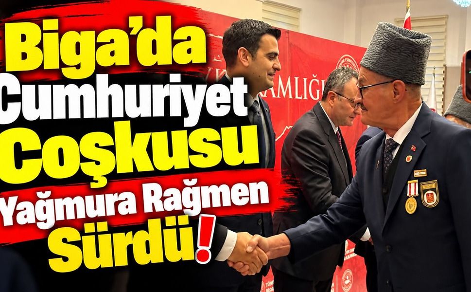 Biga’da Cumhuriyet Coşkusu Yağmura Rağmen Sürdü!